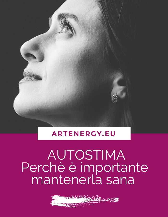 AUTOSTIMA: perché è importante mantenerla sana